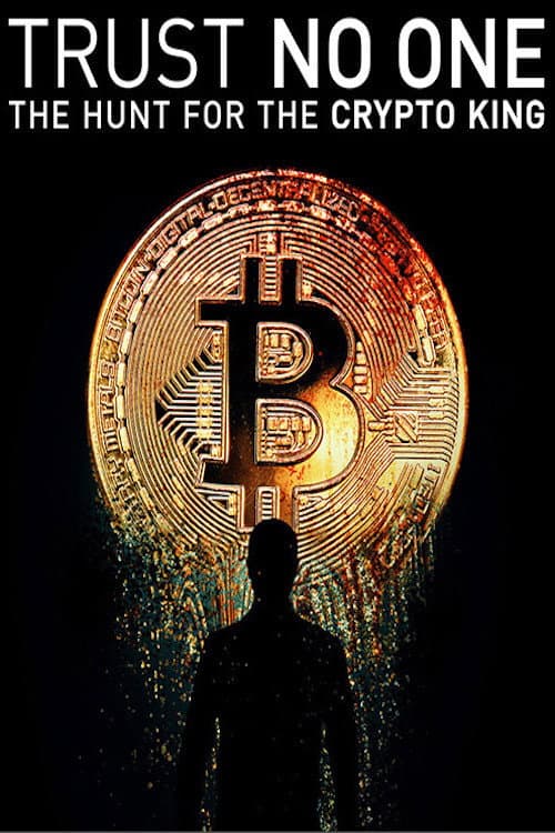 Trust No One: The Hunt for the Crypto King still 8