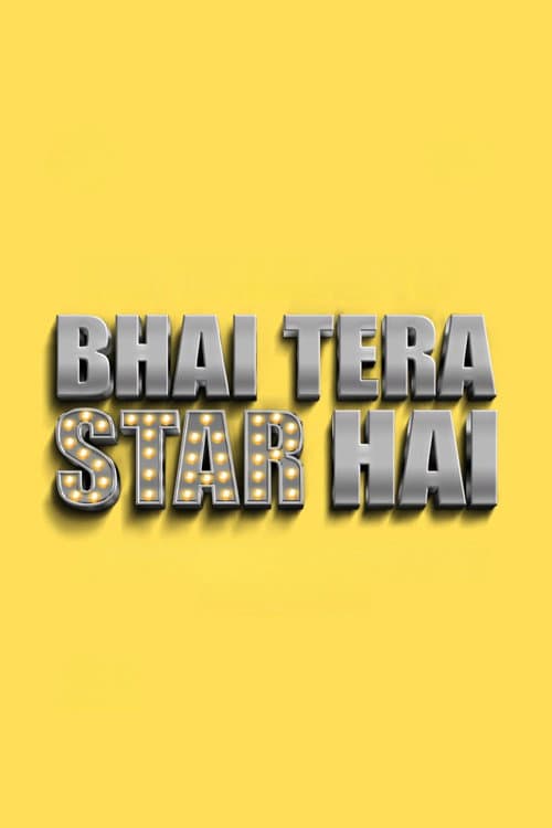 Bhai Tera Star Hai Movie Preview: Review, Cast & More still 7