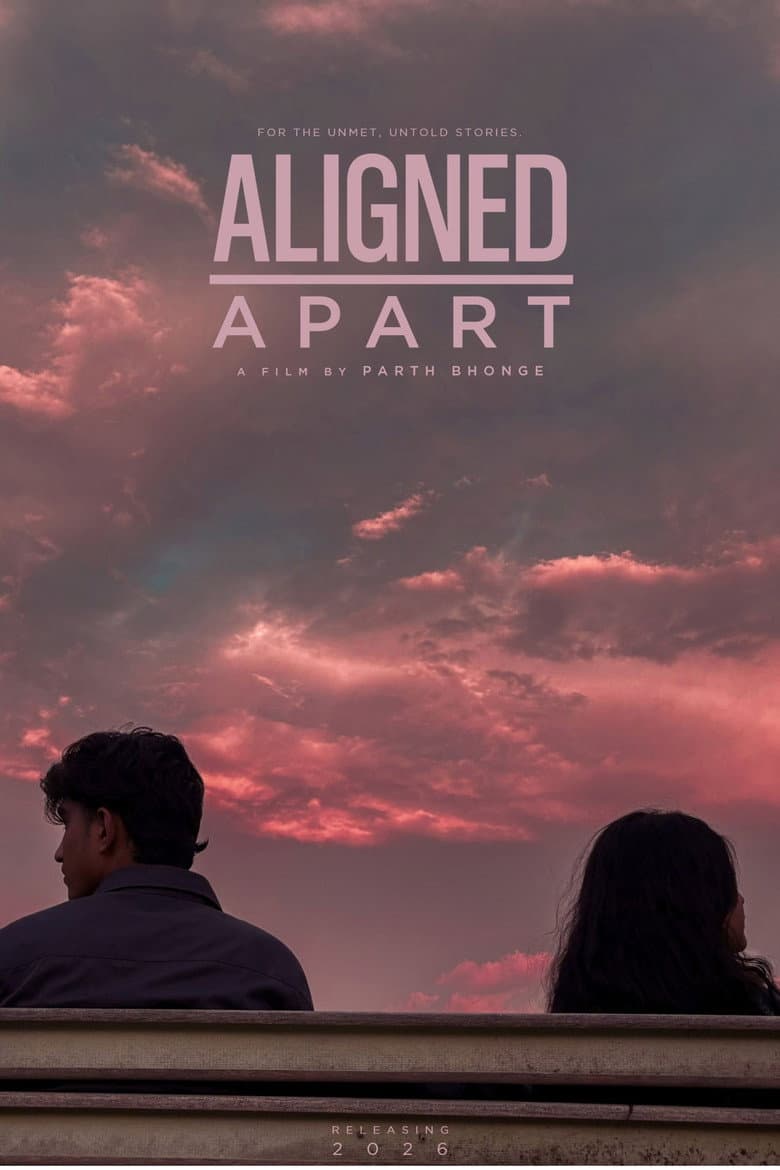 Aligned Apart Movie Preview: A Must-See Drama