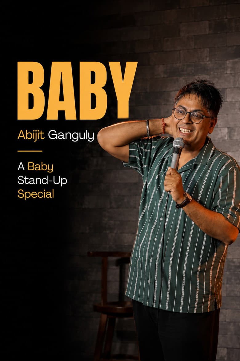 Abijit Ganguly: Baby - A 28-Minute Stand-Up Special