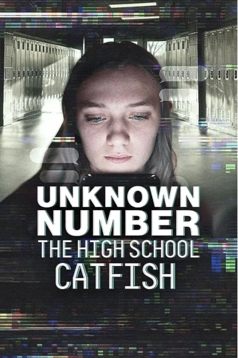 Unknown Number: The High School Catfish