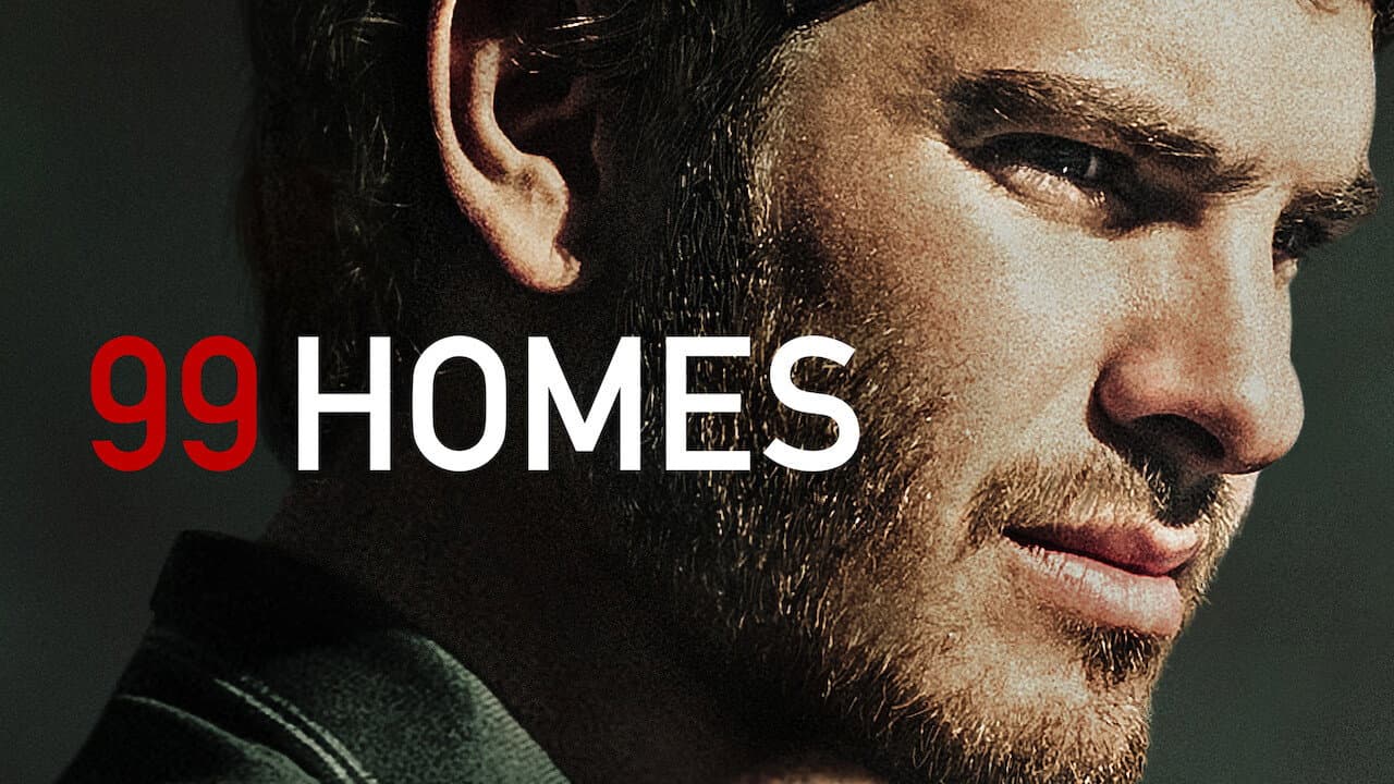 99 Homes still 7