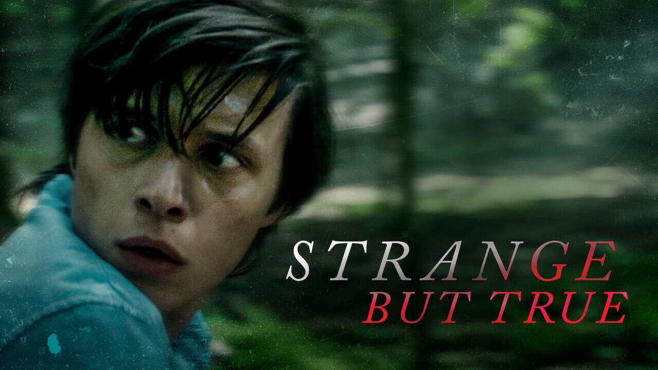Strange but True still 6