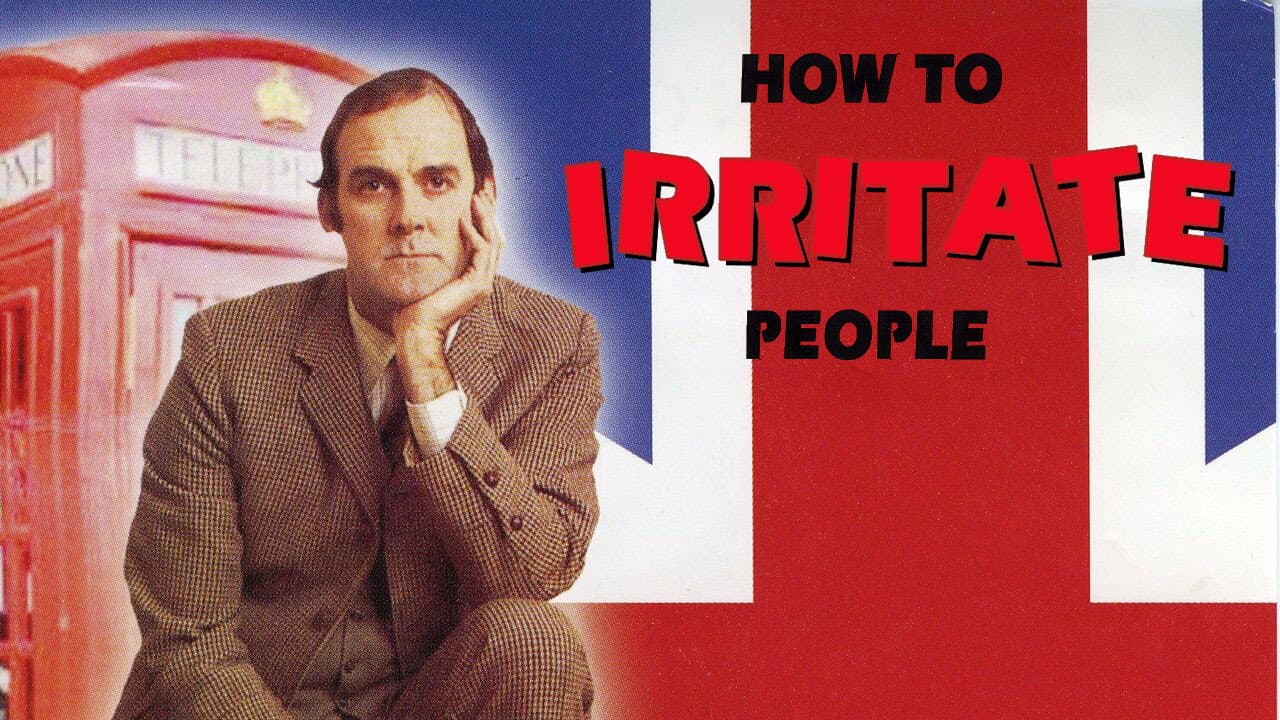 How to Irritate People still 4