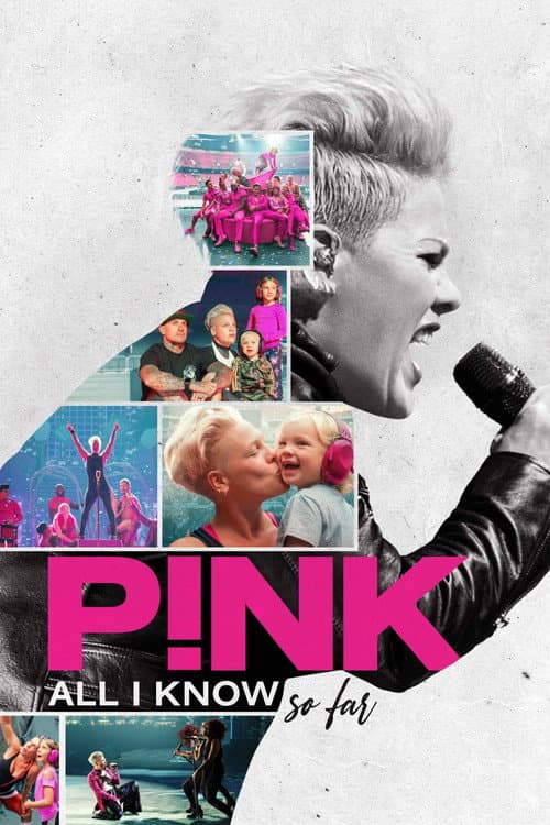 P!nk: All I Know So Far still 5