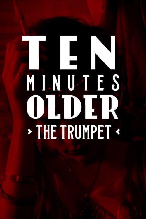 Ten Minutes Older: The Trumpet still 3